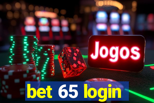 bet 65 login